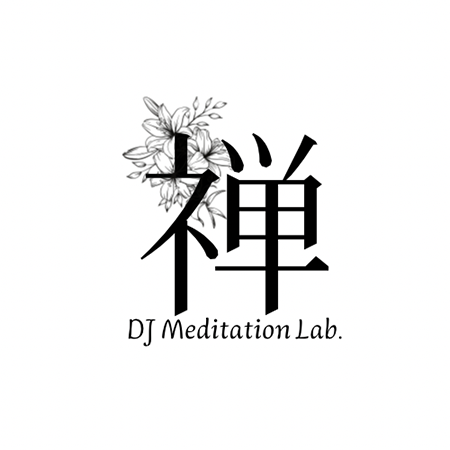 DJ Meditation Lab. 禅