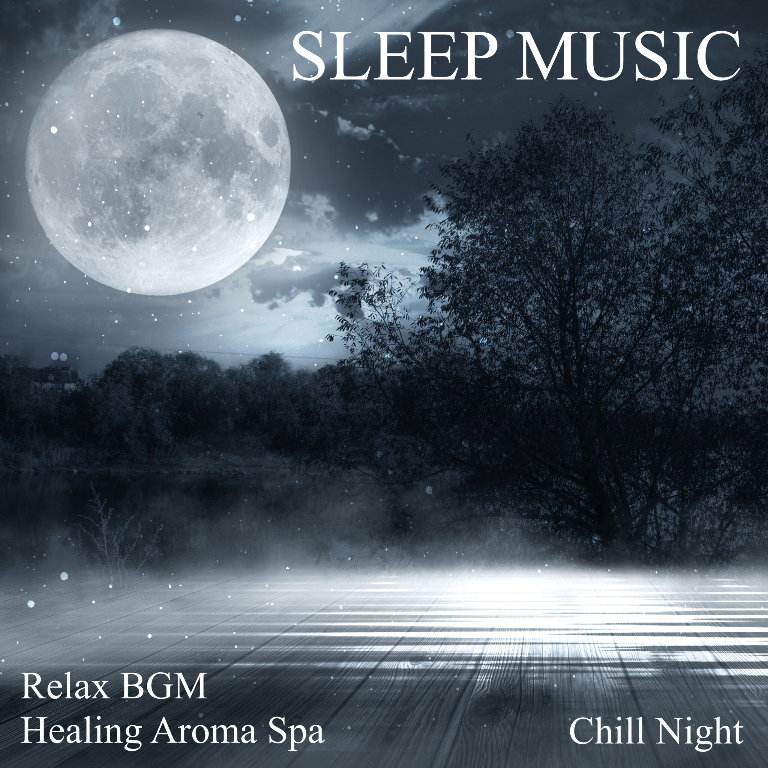 SLEEP MUSIC Relax BGM Healing Aroma Spa Chill Night
