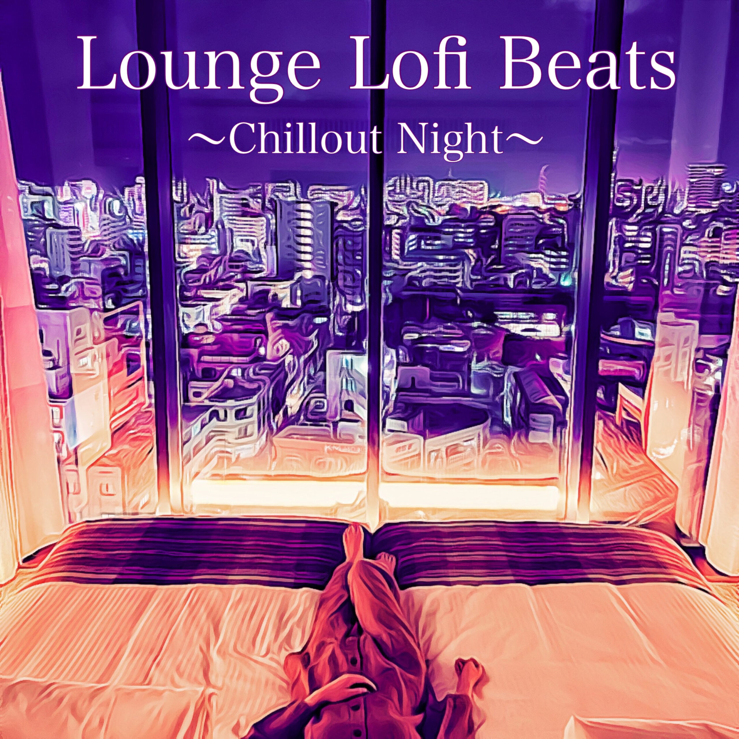 Lounge Lofi Beats 〜Chillout Night〜