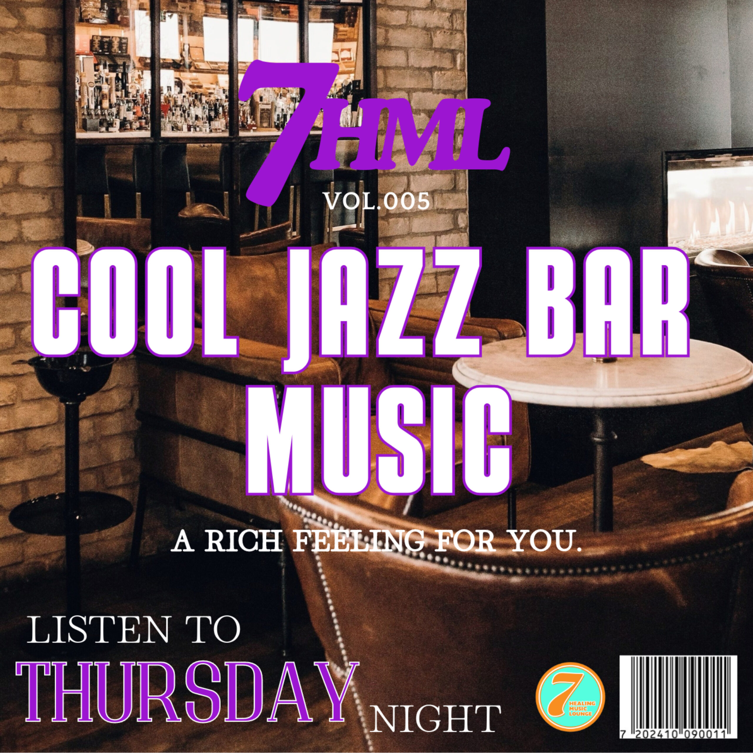 COOL JAZZ BAR MUSIC a rich feeling for you -LISTEN TO THURSDAY NIGHT- 7HML vol.005