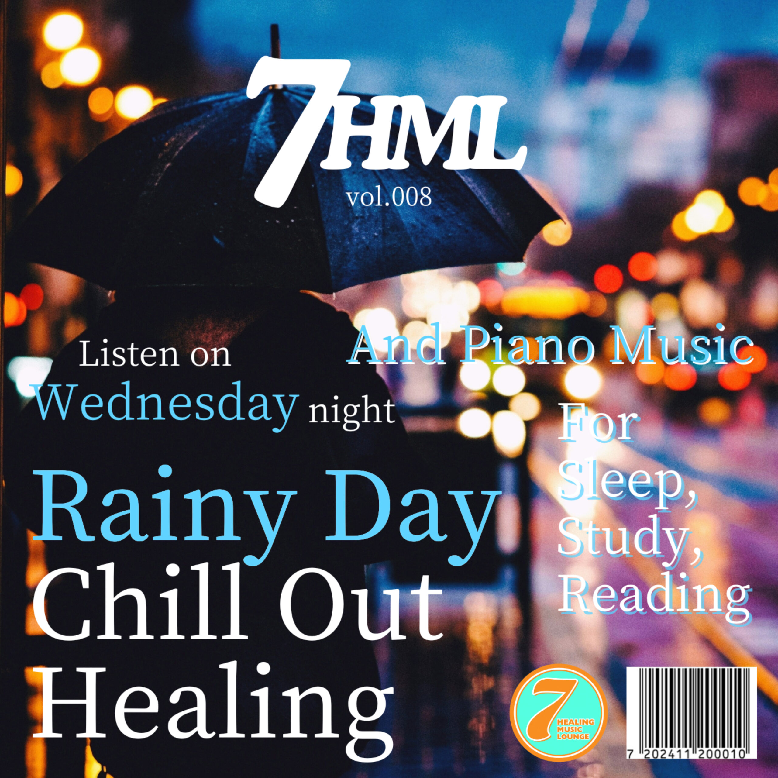 Rainy Day Chill Out Healing And Piano Music -Listen on Wednesday- For Sleep, Study, Reading 7HNL vol.008