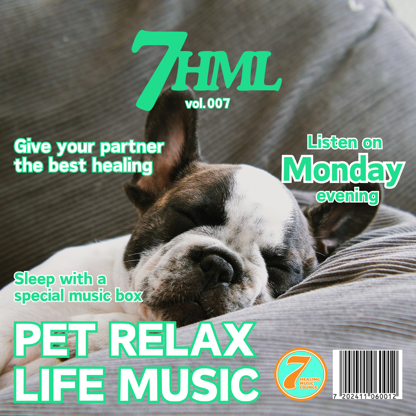 PET RELAX LIFE MUSIC Sleep with a special music box -Listen on Monday evening- 7HML vol.007