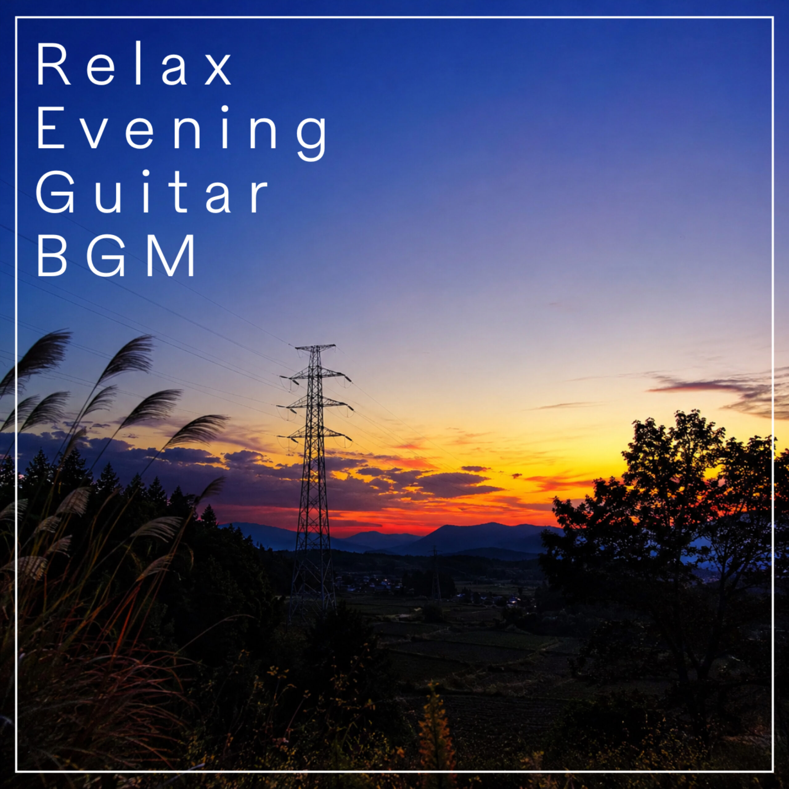 Relax Evening Guitar BGM