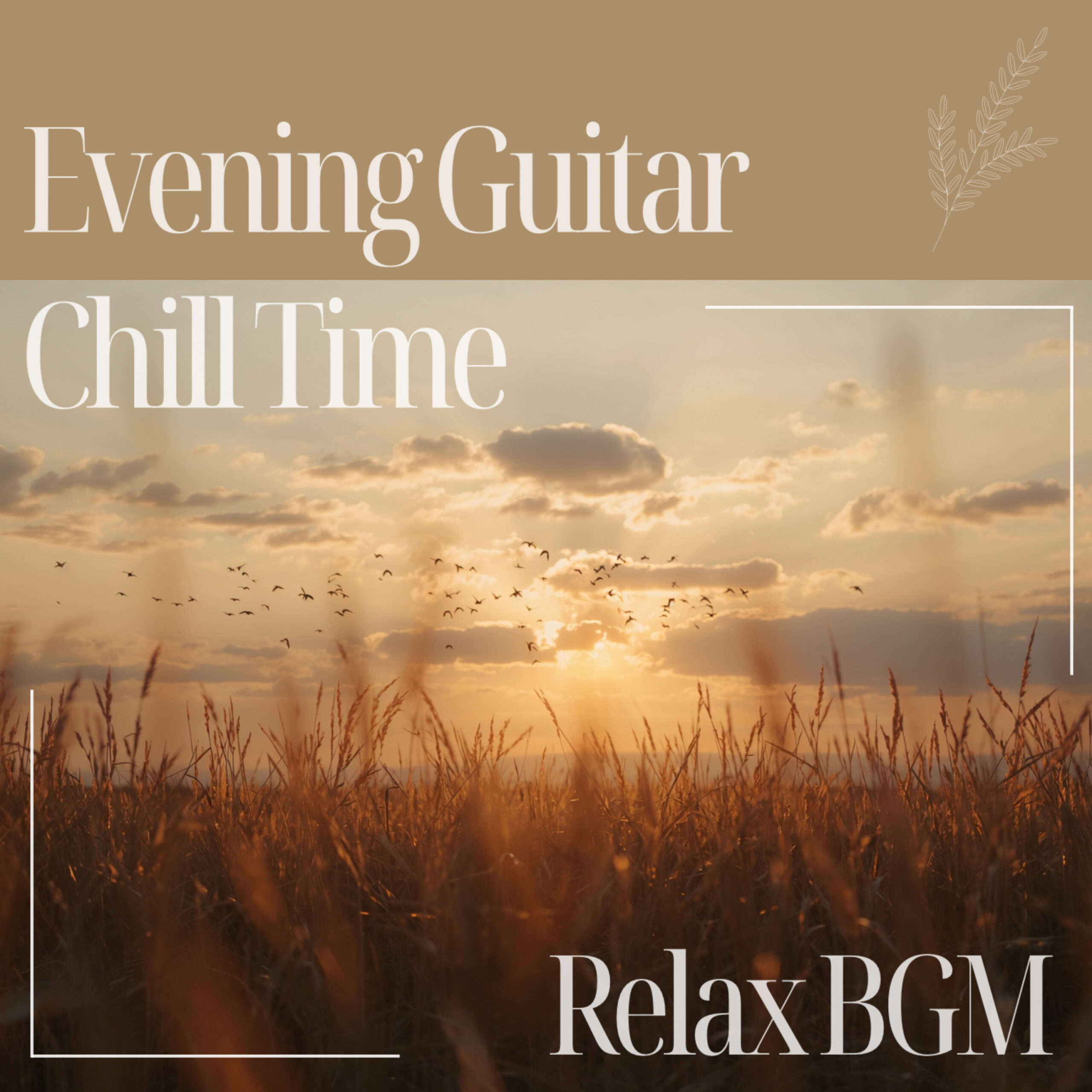 Evening Guitar Chill Time -Relax BGM-